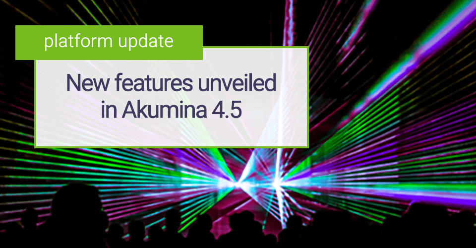 Akumina’s Employee Experience Platform has 4 new features for experience building and personalization